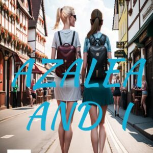 Azalea and I - On the Road